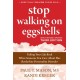 Stop Walking on Eggshells: Taking Your Life Back When Someone You Care About Has Borderline Personality Disorder