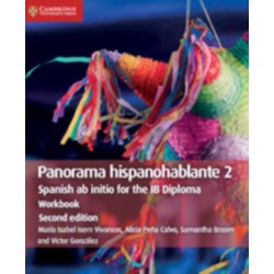Panorama hispanohablante Workbook 2: Spanish ab initio for the IB Diploma