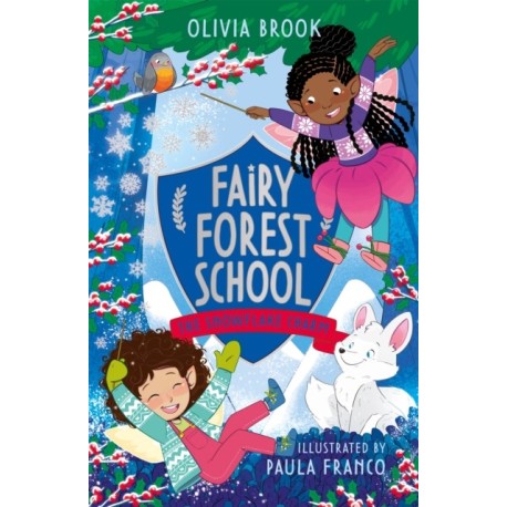 Fairy Forest School: The Snowflake Charm: Book 3