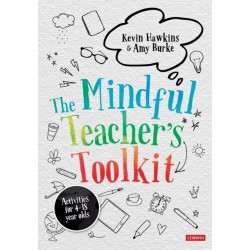 The Mindful Teacher's Toolkit: Awareness-based Wellbeing in Schools