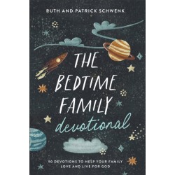 The Bedtime Family Devotional: 90 Devotions to Help Your Family Love and Live for God