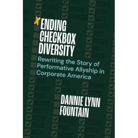 Ending Checkbox Diversity: Rewriting the Story of Performative Allyship in Corporate America