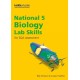 National 5 Biology Lab Skills for the revised exams of 2018 and beyond: Learn the Skills of Scientific Inquiry