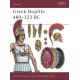 Greek Hoplite 480–323 BC: Weapons, Armour, Tactics