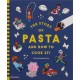 The Story of Pasta and How to Cook It!