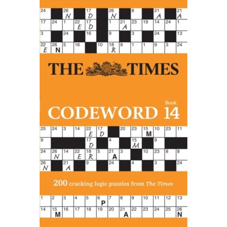 The Times Codeword 14: 200 Cracking Logic Puzzles