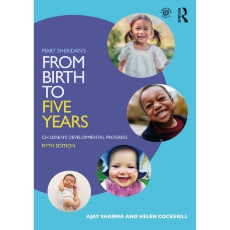 Mary Sheridan's From Birth to Five Years: Children's Developmental Progress