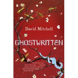 Ghostwritten: The extraordinary first novel from the author of Cloud Atlas