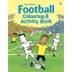 Football Colouring and Activity Book