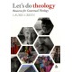 Let's Do Theology: Resources for Contextual Theology- completely updated and revised