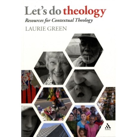 Let's Do Theology: Resources for Contextual Theology- completely updated and revised