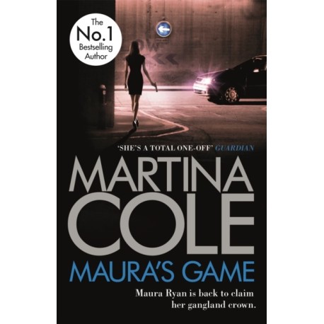 Maura's Game: A gripping crime thriller of danger, determination and one unstoppable woman