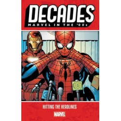 Decades: Marvel In The 00s - Hitting The Headlines