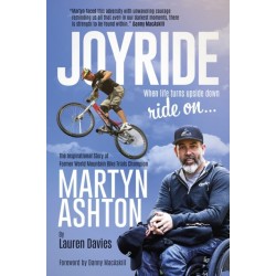 Joyride: The Inspirational Story of Former World Mountain Bike Trials Champion Martyn Ashton