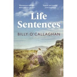 Life Sentences: the unforgettable Irish bestseller