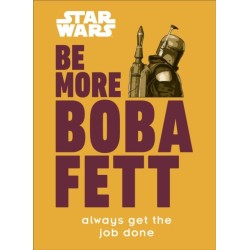 Star Wars Be More Boba Fett