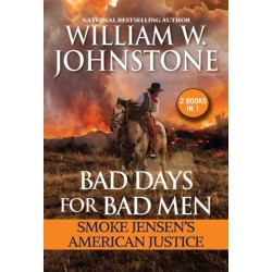 Bad Days for Bad Men: Smoke Jensen's American Justice