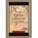 Poder, Libertad, y Gracia
