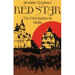 Red Star: The First Bolshevik Utopia
