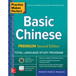 Practice Makes Perfect: Basic Chinese, Premium Second Edition