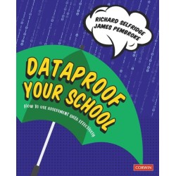 Dataproof Your School: How to use assessment data effectively
