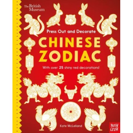 British Museum Press Out and Decorate: Chinese Zodiac