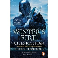 Winter's Fire: (The Rise of Sigurd 2): An atmospheric and adrenalin-fuelled Viking saga from bestselling author Giles Kristian