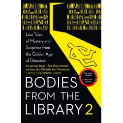 Bodies from the Library 2: Lost Tales of Mystery and Suspense from the Golden Age of Detection