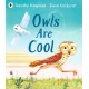 Owls Are Cool: The importance of celebrating our differences, for all little owls aged 3-7 who have ever felt left out