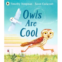 Owls Are Cool: The importance of celebrating our differences, for all little owls aged 3-7 who have ever felt left out