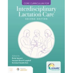 Core Curriculum for Interdisciplinary Lactation Care