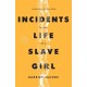 Incidents in the Life of a Slave Girl