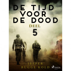 De tijd voor de dood - Deel 5