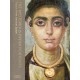 The Mysterious Fayum Portraits: Faces from Ancient Egypt