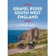 Gravel Rides South West England: 24 gravel bike adventures in the West Country