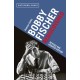 Revise Bobby Fischer Rediscovered: Revised and Updated Edition