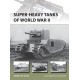 Super-heavy Tanks of World War II