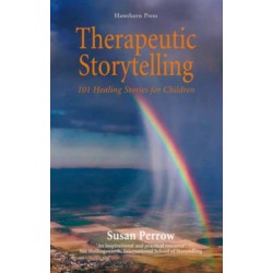 Therapeutic Storytelling: 101 Healing Stories for Children