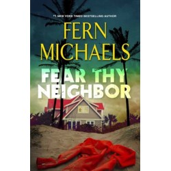 Fear Thy Neighbor: A Riveting Novel of Suspense