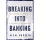 Breaking into Banking: The Essential Guide to a Career in Finance