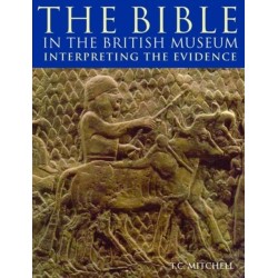 The Bible in the British Museum: Interpreting the Evidence