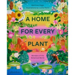 A Home for Every Plant: Wonders of the Botanical World
