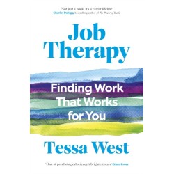 Job Therapy: Finding Work That Works for You