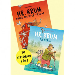 Hr. Brum kører tog hver tirsdag og Hr. Brum på ferie