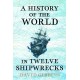 A History of the World in Twelve Shipwrecks