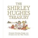 The Shirley Hughes Treasury: Nursery Rhymes, Poems and Stories for the Very Young