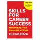 Skills for Career Success: Maximizing Your Potential at Work
