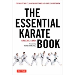 The Essential Karate Book: For White Belts, Black Belts and All Levels In Between [Online Companion Video Included]
