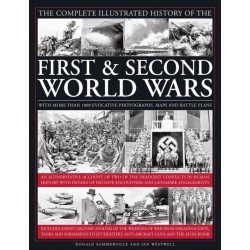 Complete Illustrated History of the First & Second World Wars
