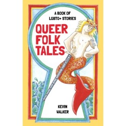 Queer Folk Tales: A Book of LGBTQ Stories